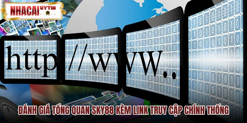 Đánh giá tổng quan giao diện và tốc độ truy cập SKY88