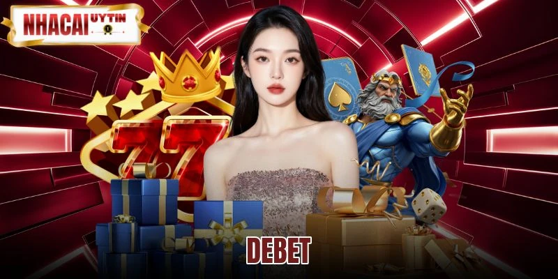 Yếu tố tạo nên sự tin cậy vững chắc của Debet