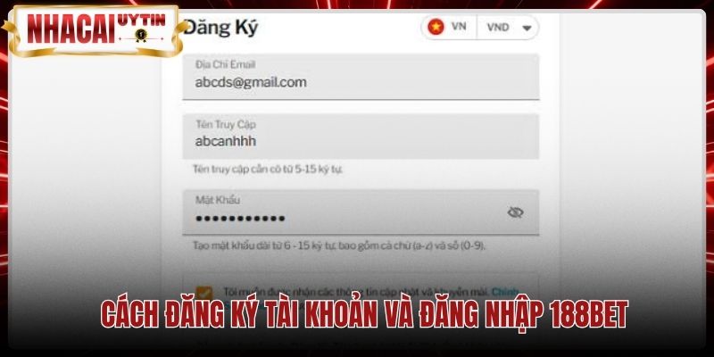 Quy trình đăng ký tài khoản chính chủ an toàn tại 188Bet