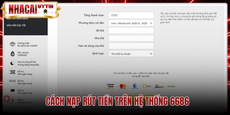 Quy trình giao dịch nạp rút tiền an toàn tại 6686