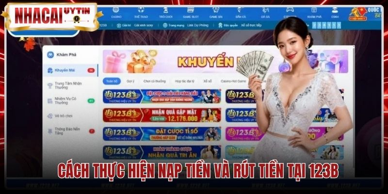 Thao tác thanh toán nạp rút tiền chuẩn xác tại 123B
