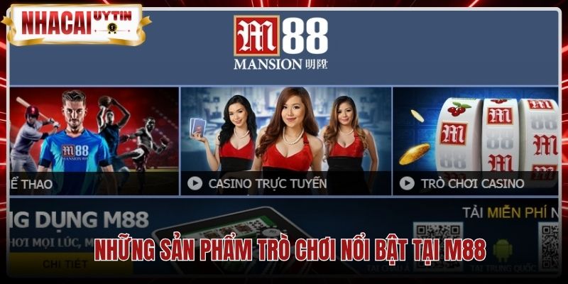 Sảnh cược thể thao cùng sòng bài trực tuyến M88